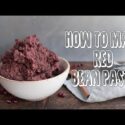 VIDEO: HOW TO MAKE RED BEAN PASTE FILLING | EASY RECIPE (ANKO 豆沙)