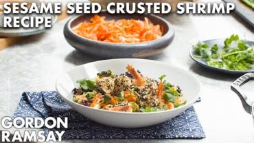 VIDEO: Gordon Ramsay’s Sesame Seed Crusted Shrimp Recipe