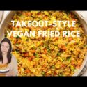 VIDEO: The BEST Vegan Takeout-Style Fried Rice