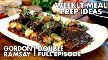 VIDEO: Your Weekly Meal Prep Ideas Gordon Ramsay’s Ultimate Cookery Course