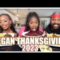 VIDEO: DELICIOUSLY PLANT POWERED VEGAN THANKSGIVING MUKBANG